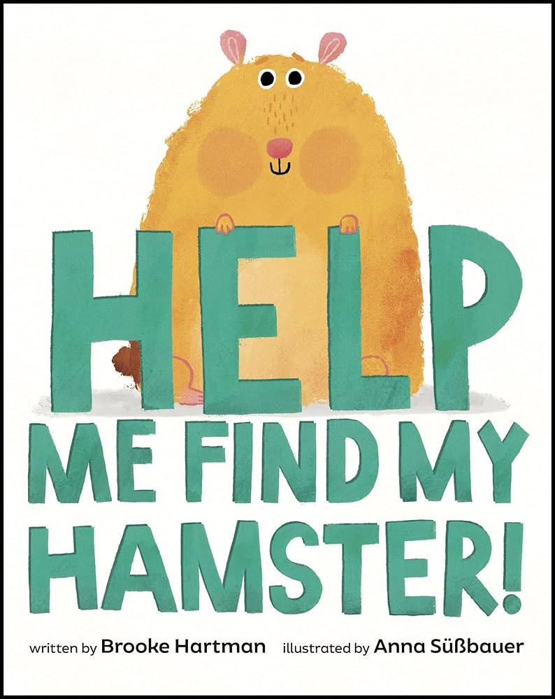Help Me Find My Hamster! by Brooke Hartman, Anna Süßbauer