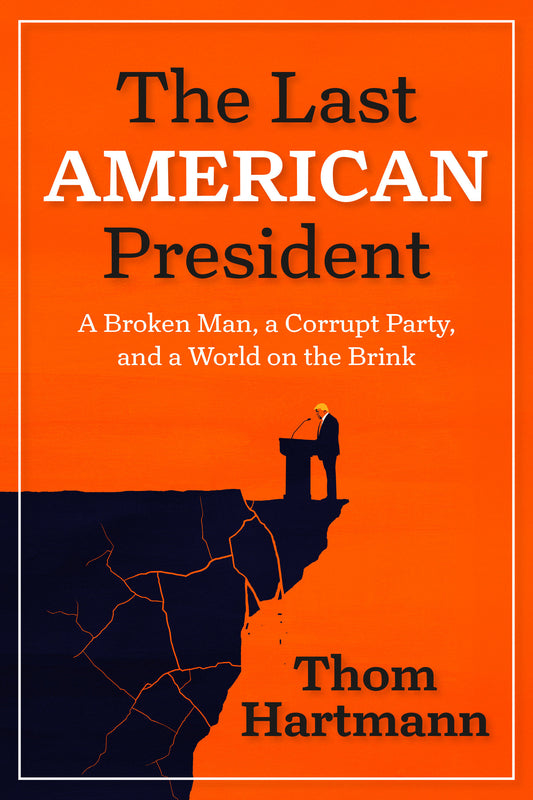 The Last American President - A Broken Man, a Corrupt Party, and a World on the Brink