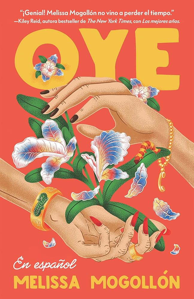Oye (Spanish Edition) por MELISSA MOGOLLÓN