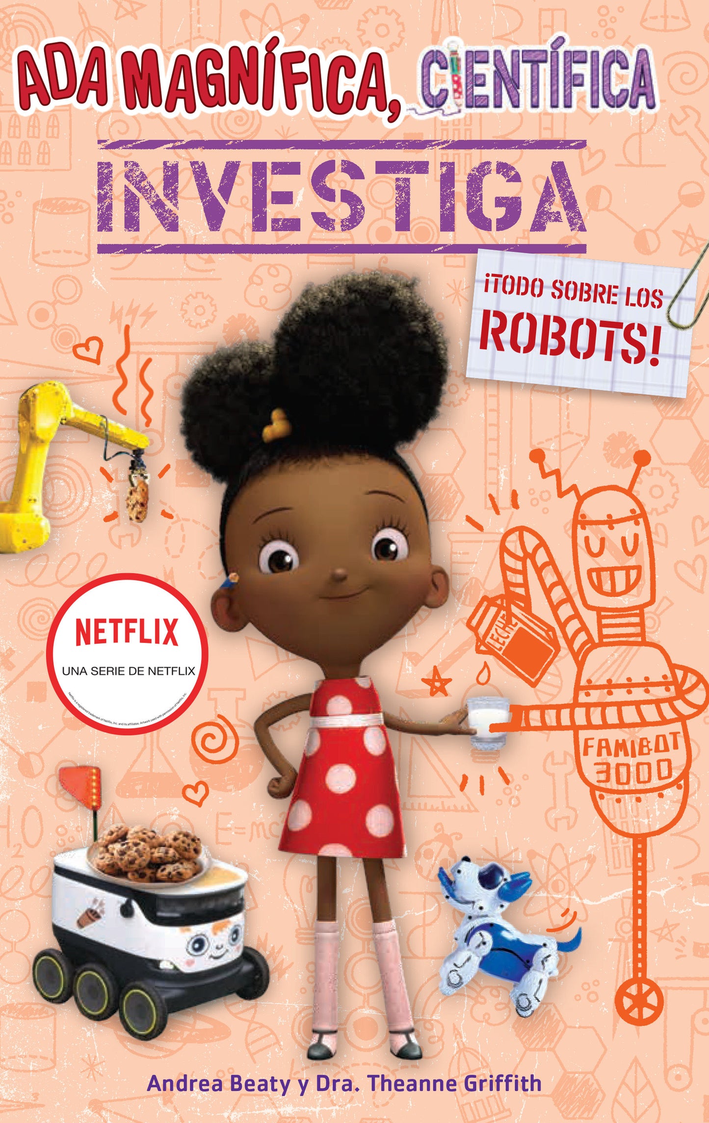 Ada Magn�fica, cient�fica, investiga: Todo sobre los robots / Ada Twist, Scientist: Rockin' Robots! (Los Preguntones / The Questioneers) (Book:5)
