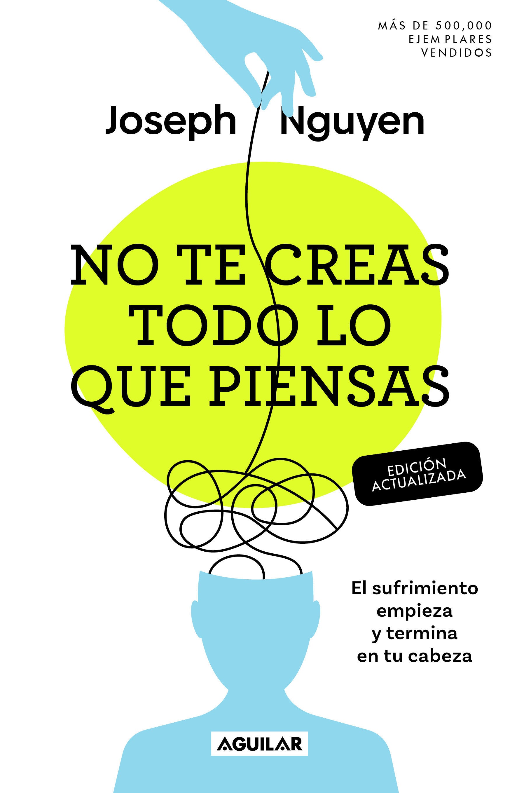 No te creas todo lo que piensas (Edici�n actualizada) / Don't Believe Everything You Think (Expanded Edition)