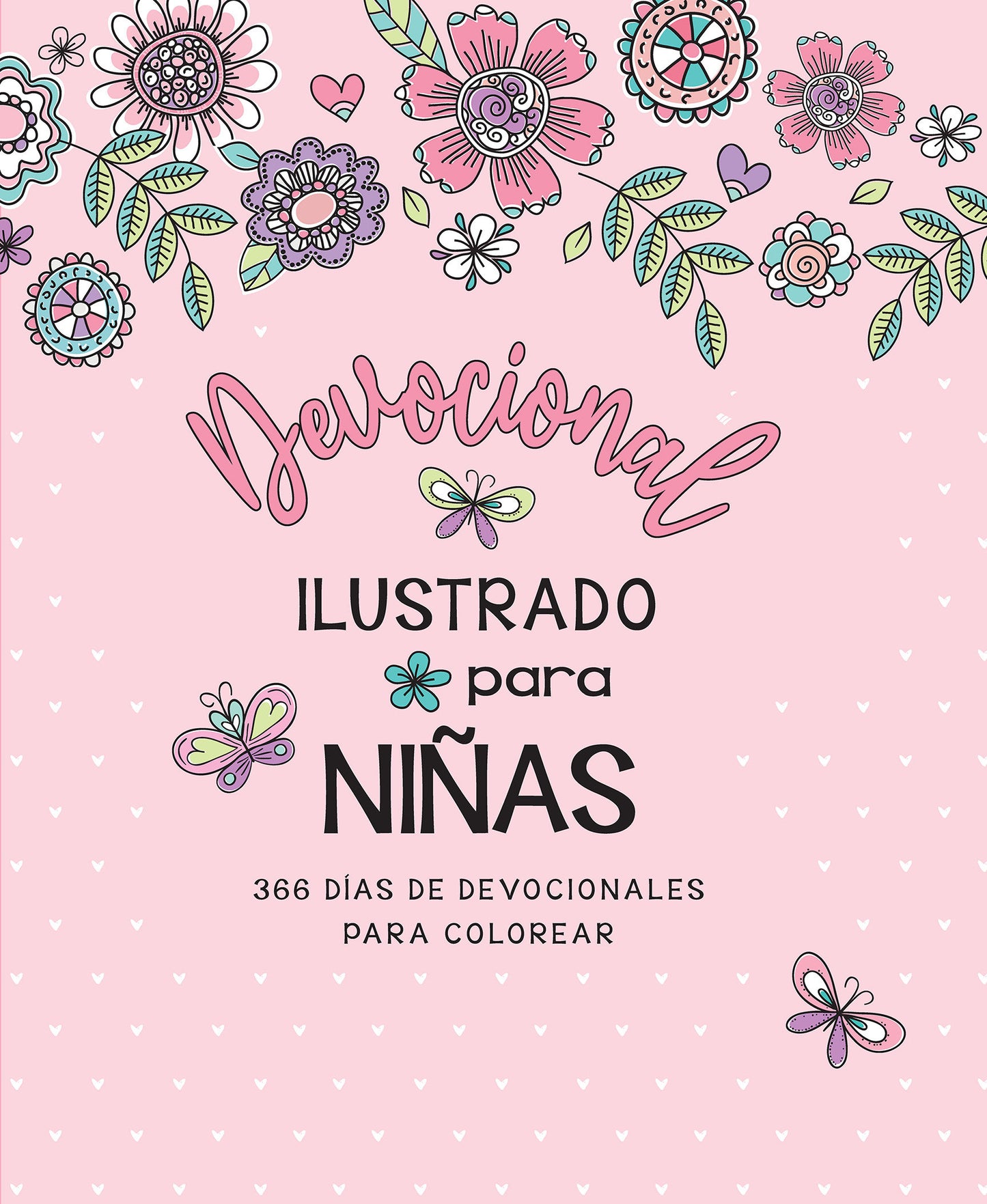 Devocional ilustrado para ni�as: 366 d�as de devocionales para colorear / Illustrated Devotional for Girls