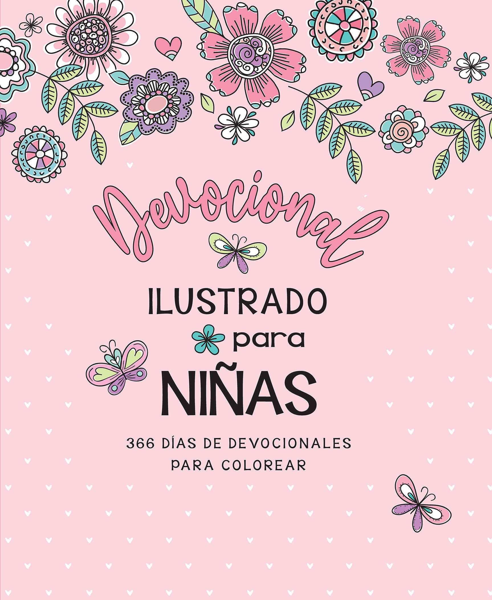 Devocional ilustrado para ni�as: 366 d�as de devocionales para colorear / Illustrated Devotional for Girls