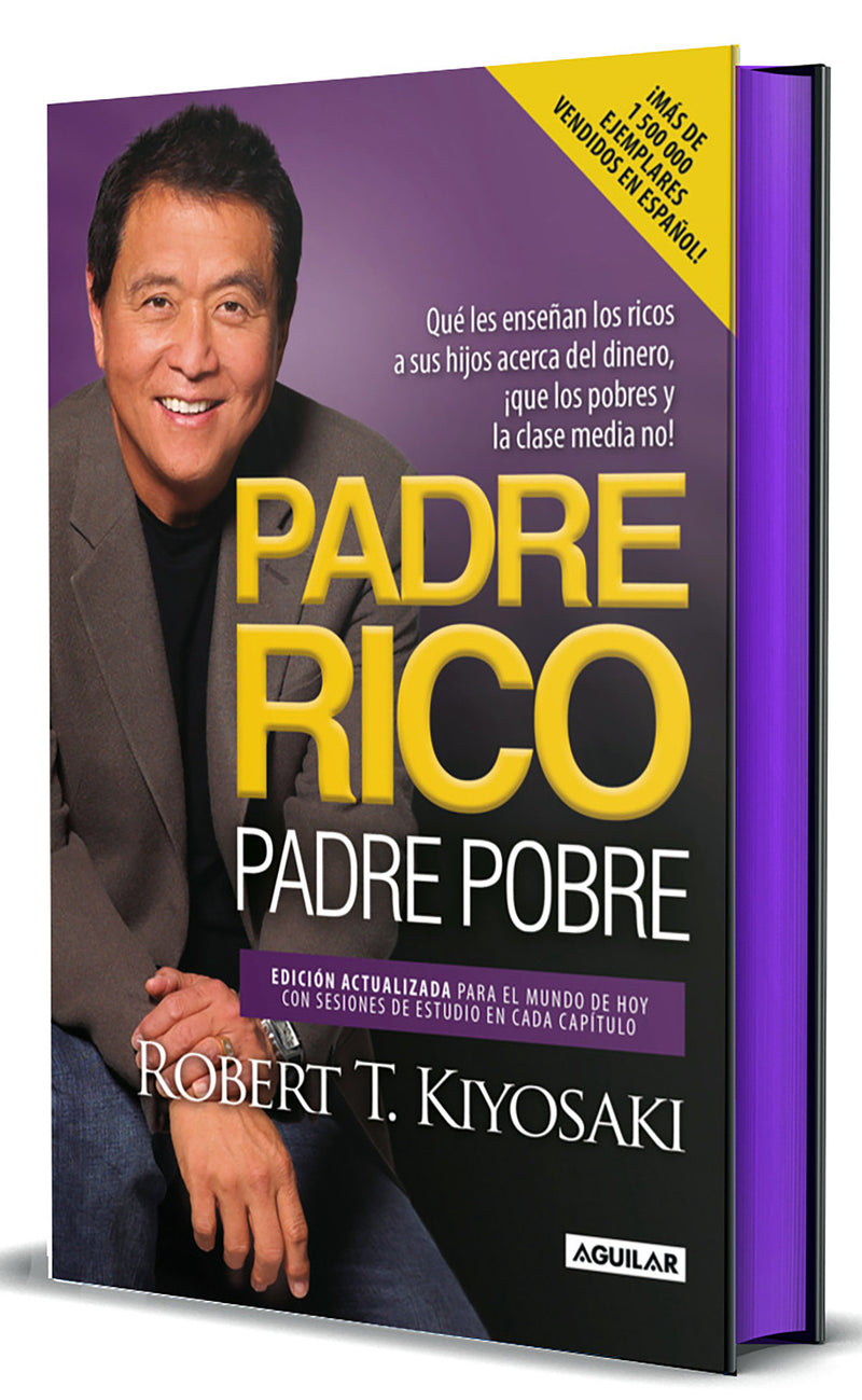 Padre rico, padre pobre (Edici�n cantos pintados) / Rich Dad, Poor Dad (Sprayed Edges Edition)