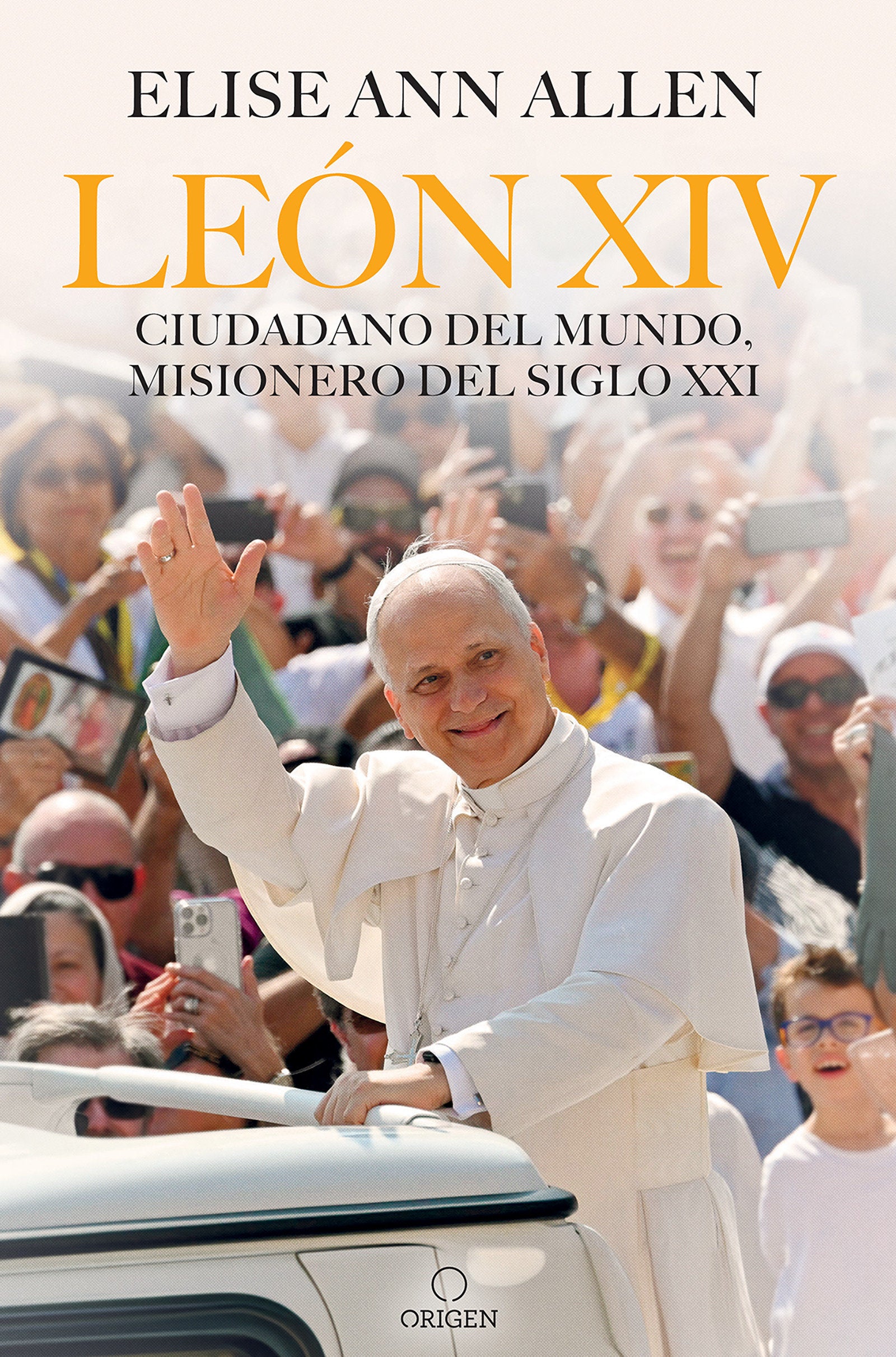 Le�n XIV ciudadano del mundo, misionero del siglo XXI / Pope Leo XIV : Global Citizen, Missionary of the 21st Century