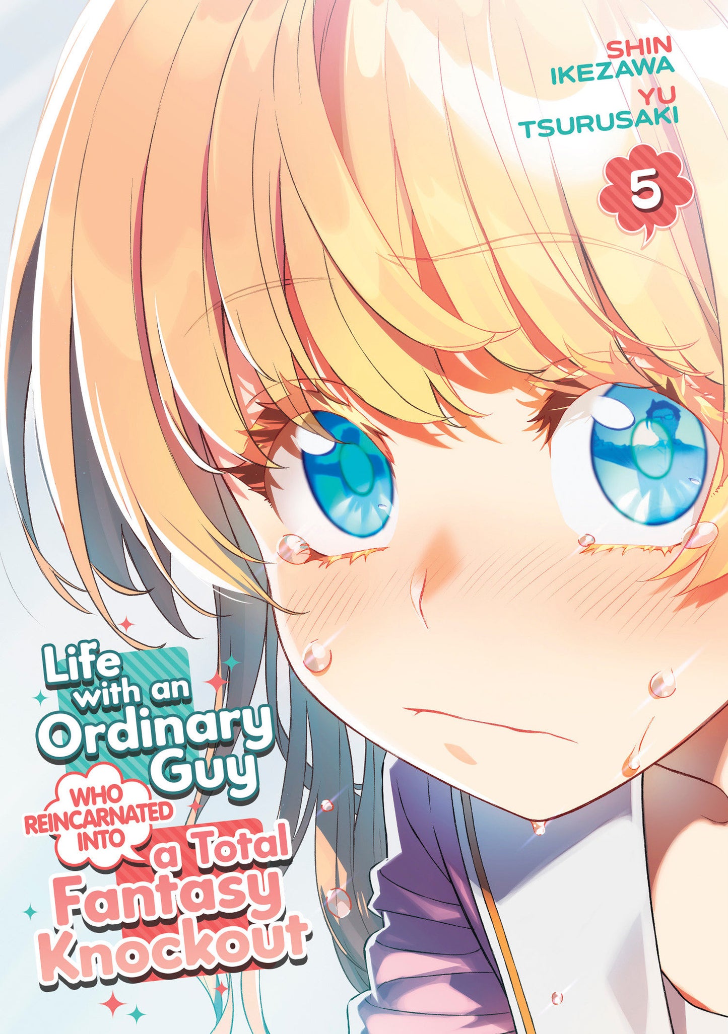 Life with an Ordinary Guy Who Reincarnated into a Total Fantasy Knockout Vol. 5 (Life with an Ordinary Guy Who Reincarnated into a Total Fantasy Knockout) (Book:5)