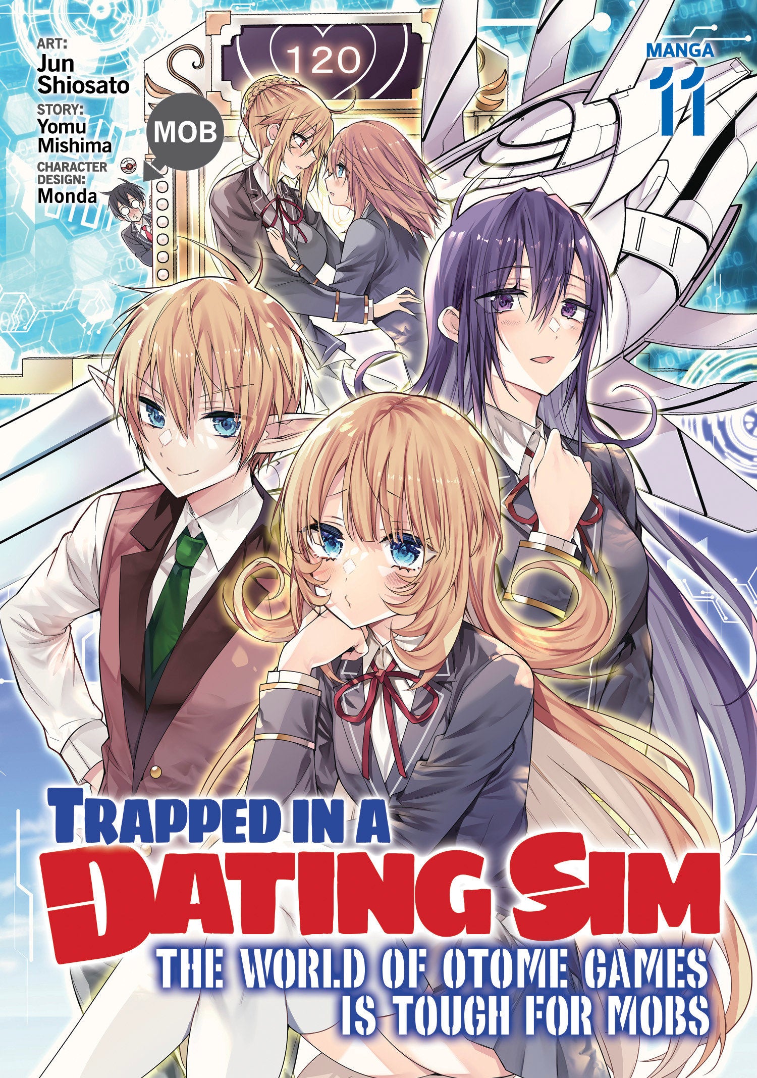 Trapped in a Dating Sim: The World of Otome Games is Tough for Mobs (Manga) Vol. 11 (Trapped in a Dating Sim: The World of Otome Games is Tough for Mobs (Manga)) (Book:11)