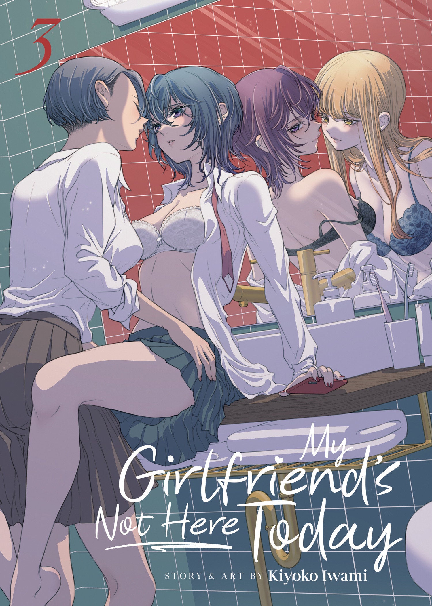My Girlfriend's Not Here Today Vol. 3 (My Girlfriend's Not Here Today) (Book:3)