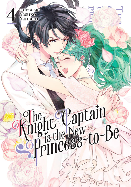The Knight Captain is the New Princess-to-Be Vol. 4 (The Knight Captain is the New Princess-to-Be) (Book:4)