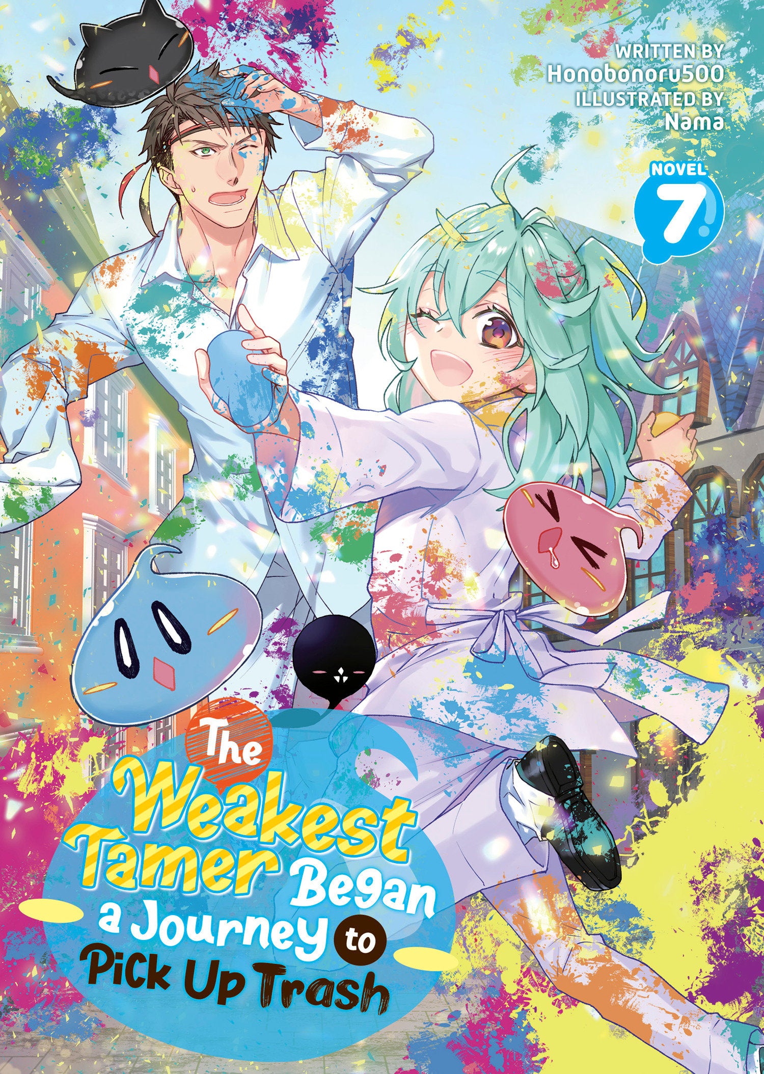 The Weakest Tamer Began a Journey to Pick Up Trash (Light Novel) Vol. 7 (The Weakest Tamer Began a Journey to Pick Up Trash (Light Novel)) (Book:7)