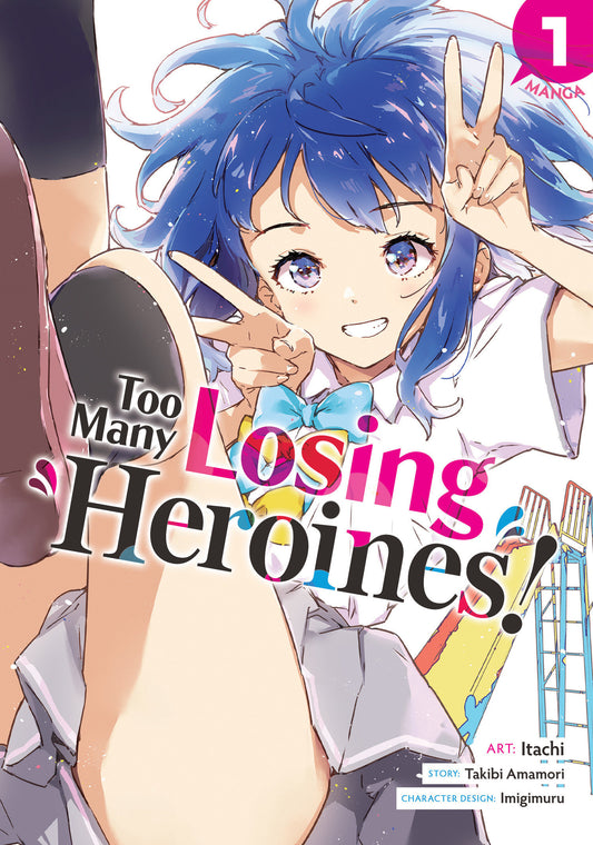 Too Many Losing Heroines! (Manga) Vol. 1 (Too Many Losing Heroines! (Manga)) (Book:1)