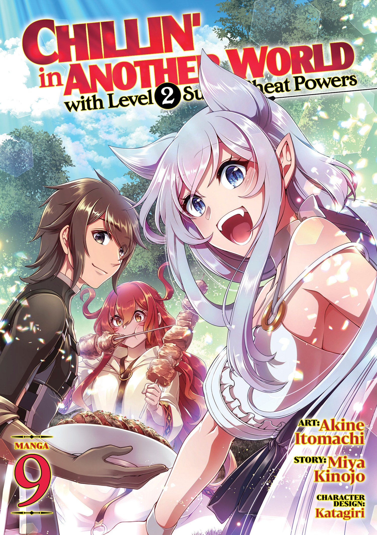 Chillin' in Another World with Level 2 Super Cheat Powers (Manga) Vol. 9 (Chillin' in Another World with Level 2 Super Cheat Powers (Manga)) (Book:9)