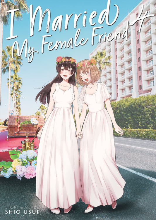 I Married My Female Friend Vol. 4 (I Married My Female Friend) (Book:4)