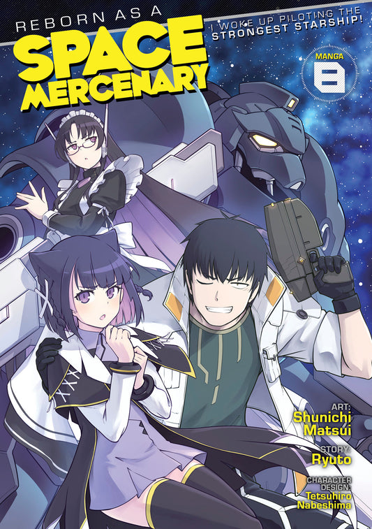 Reborn as a Space Mercenary: I Woke Up Piloting the Strongest Starship! (Manga) Vol. 8 (Reborn as a Space Mercenary: I Woke Up Piloting the Strongest Starship! (Manga)) (Book:8)