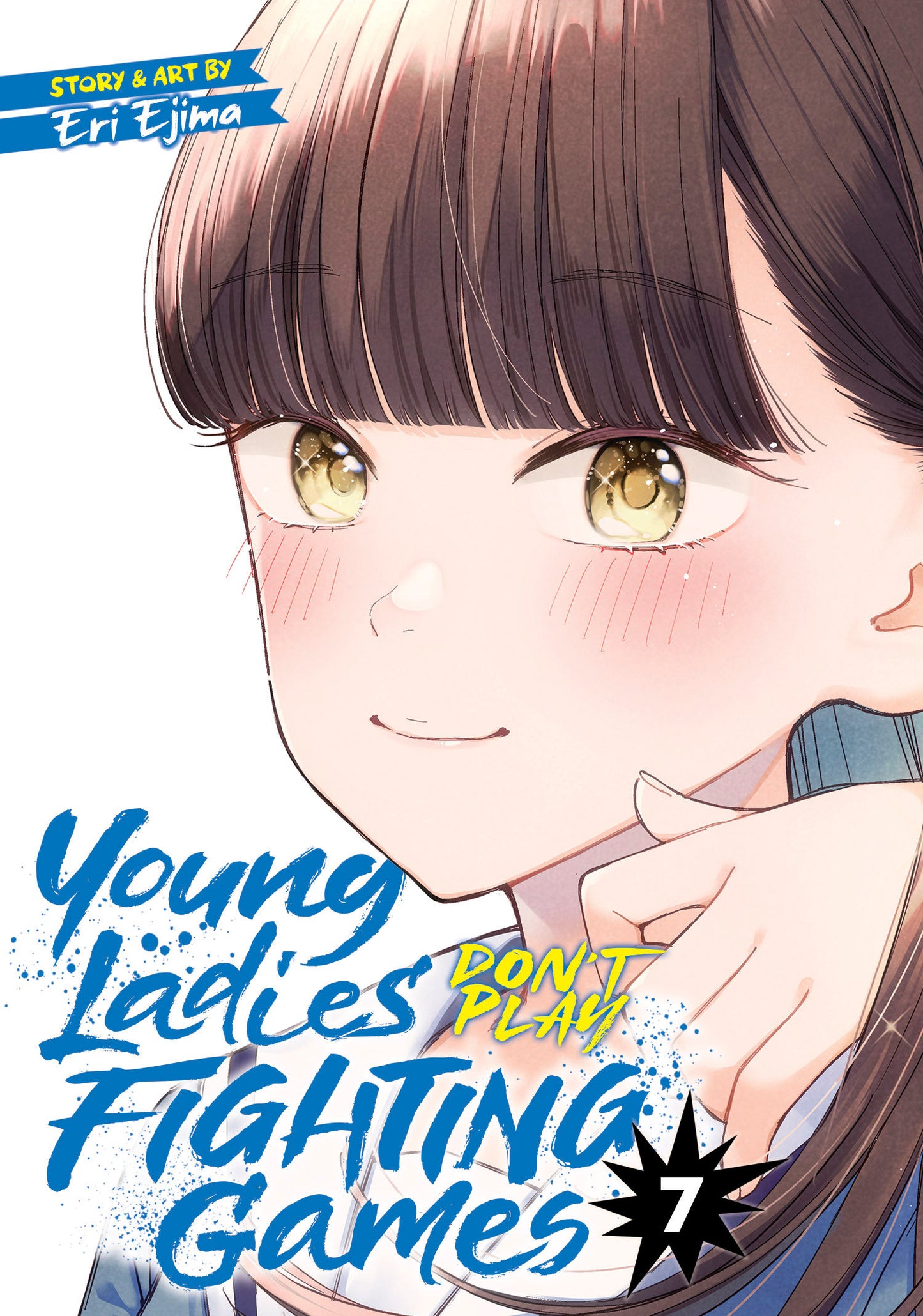 Young Ladies Don't Play Fighting Games Vol. 7 (Young Ladies Don't Play Fighting Games) (Book:7)