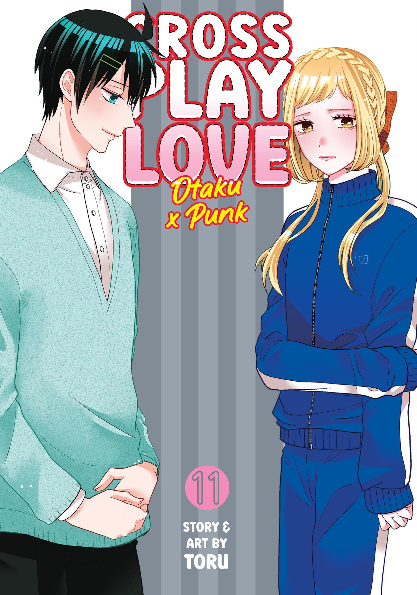 Crossplay Love: Otaku x Punk Vol. 11 (Crossplay Love: Otaku x Punk) (Book:11)