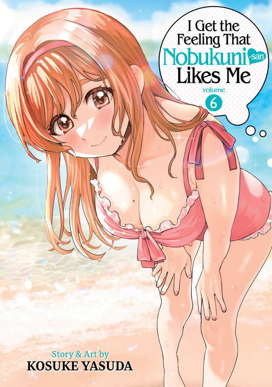 I Get the Feeling That Nobukuni-san Likes Me Vol. 6 (I Get the Feeling That Nobukuni-san Likes Me) (Book:6)