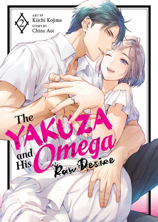 The Yakuza and His Omega: Raw Desire Vol. 2 (The Yakuza and His Omega: Raw Desire) (Book:2)