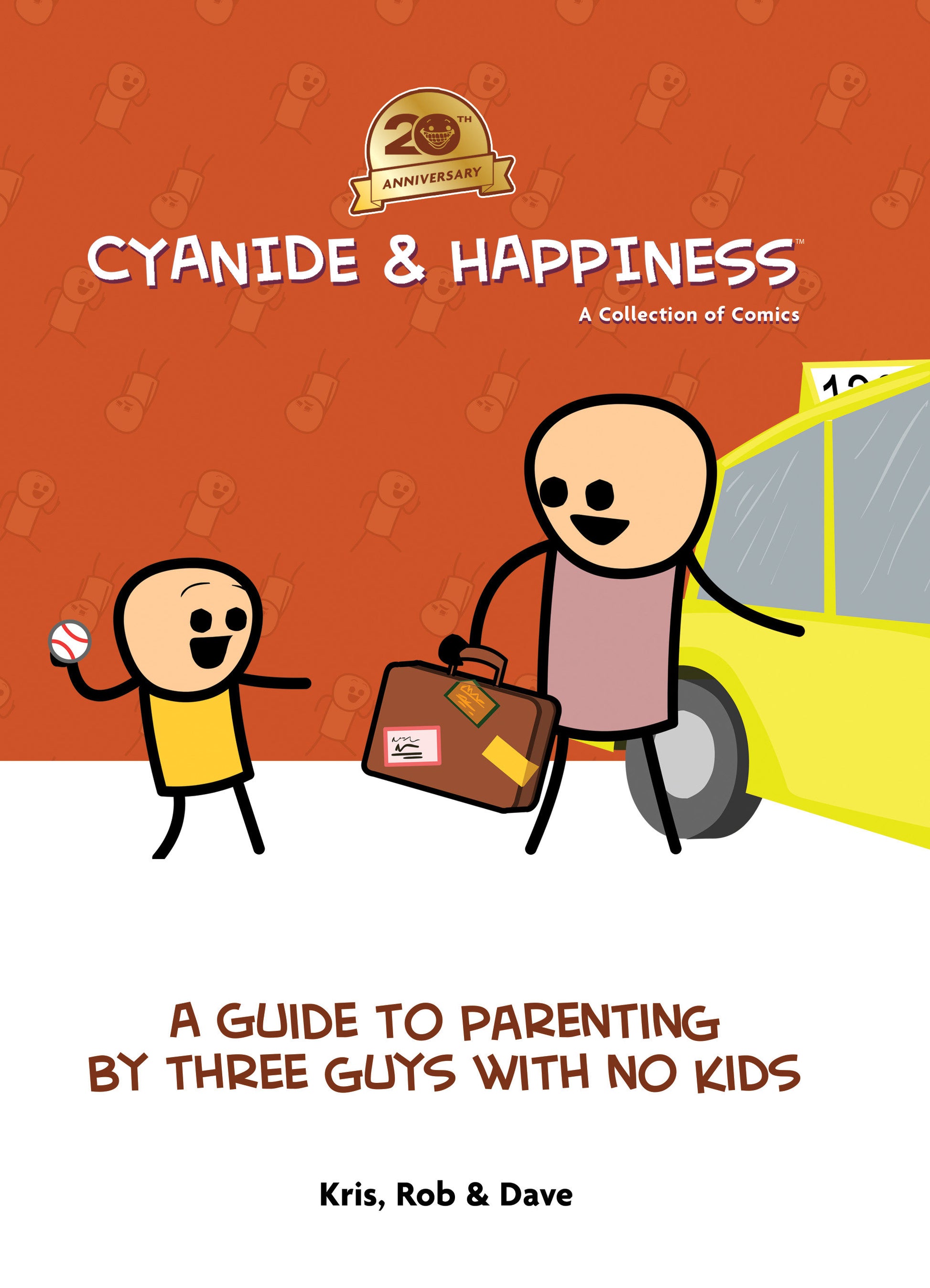 Cyanide & Happiness: A Guide to Parenting by Three Guys With No Kids (Cyanide & Happiness)