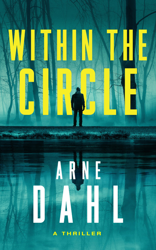 Within the Circle - A Novel