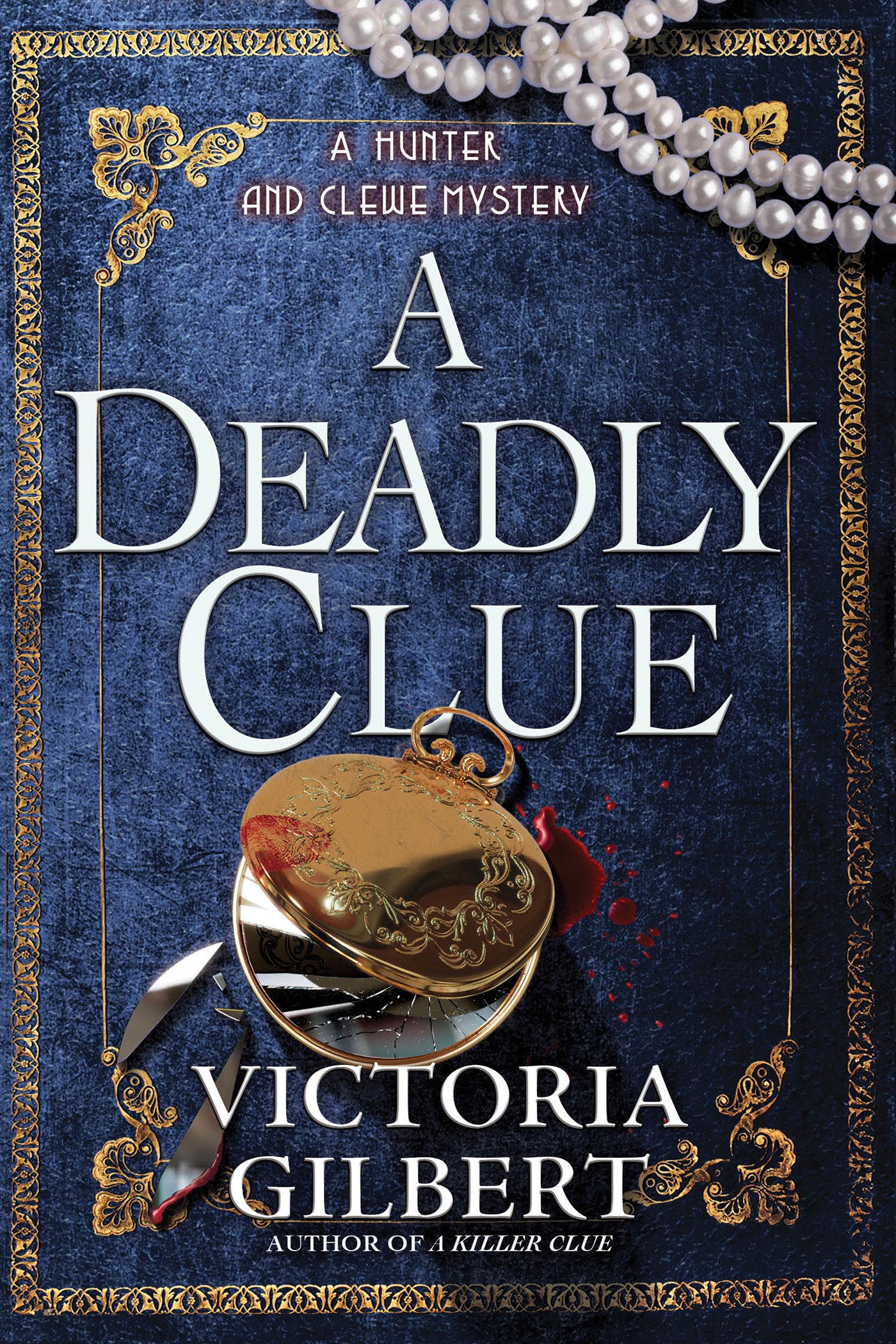 A Deadly Clue - A Hunter and Clewe Mystery (A Hunter and Clewe Mystery) (Book:3)