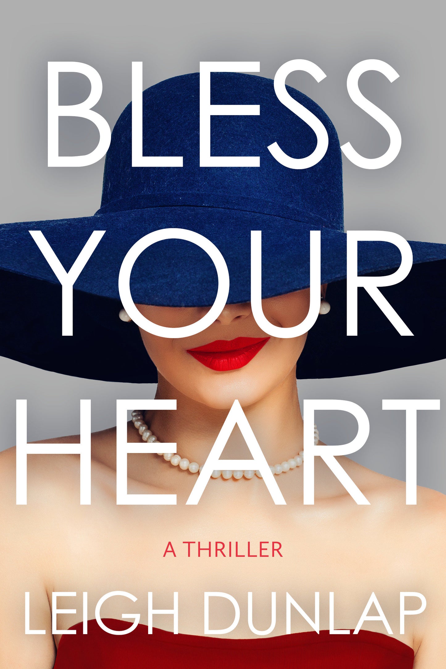 Bless Your Heart - A Thriller