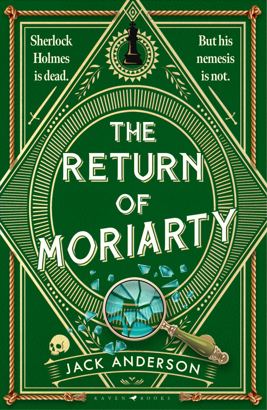 The Return of Moriarty - Sherlock Holmes Is Dead but his Nemesis Is Not