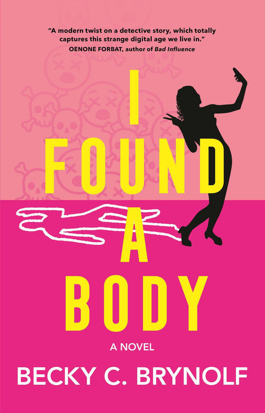 I Found a Body - A Novel