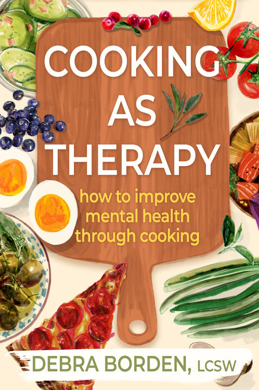 Cooking as Therapy - How to Improve Mental Health Through Cooking