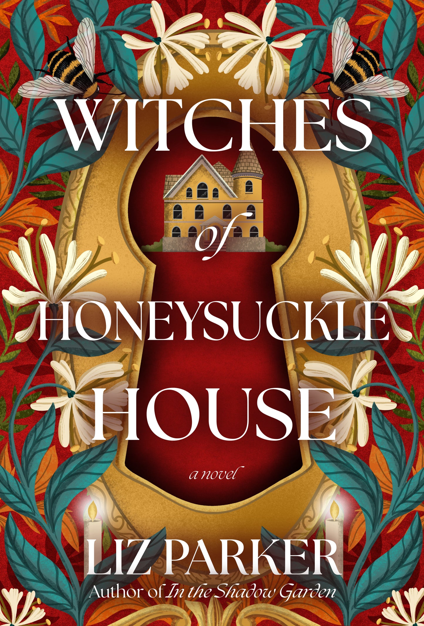 Witches of Honeysuckle House - A Novel