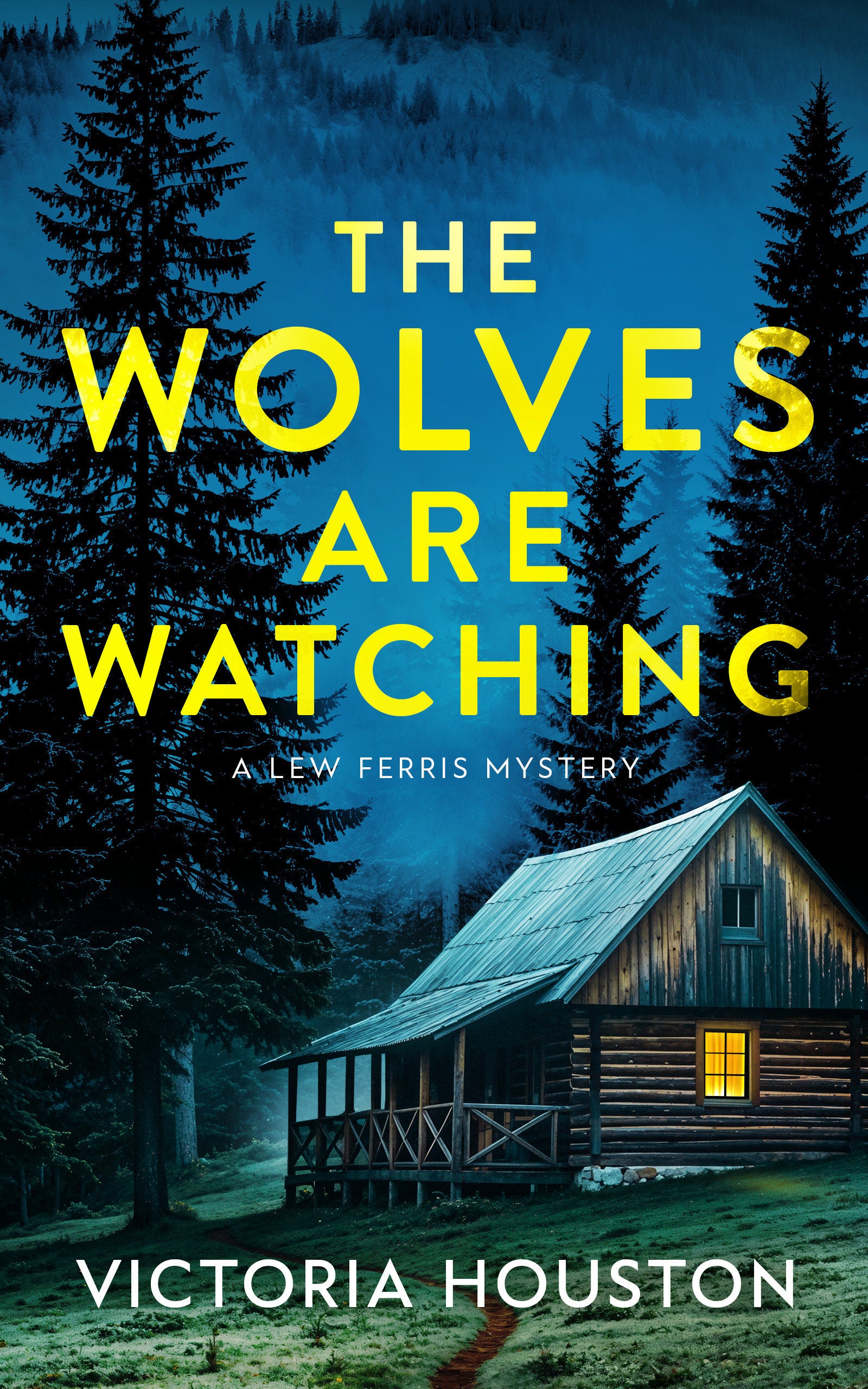 The Wolves Are Watching - A Lew Ferris Mystery (A Lew Ferris Mystery) (Book:4)