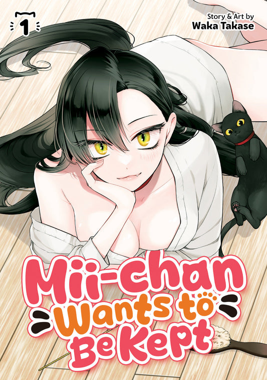 Mii-chan Wants to Be Kept Vol. 1 (Mii-chan Wants to Be Kept) (Book:1)