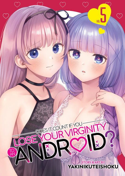 Does it Count if You Lose Your Virginity to an Android? Vol. 5 (Does it Count if You Lose Your Virginity to an Android?) (Book:5)