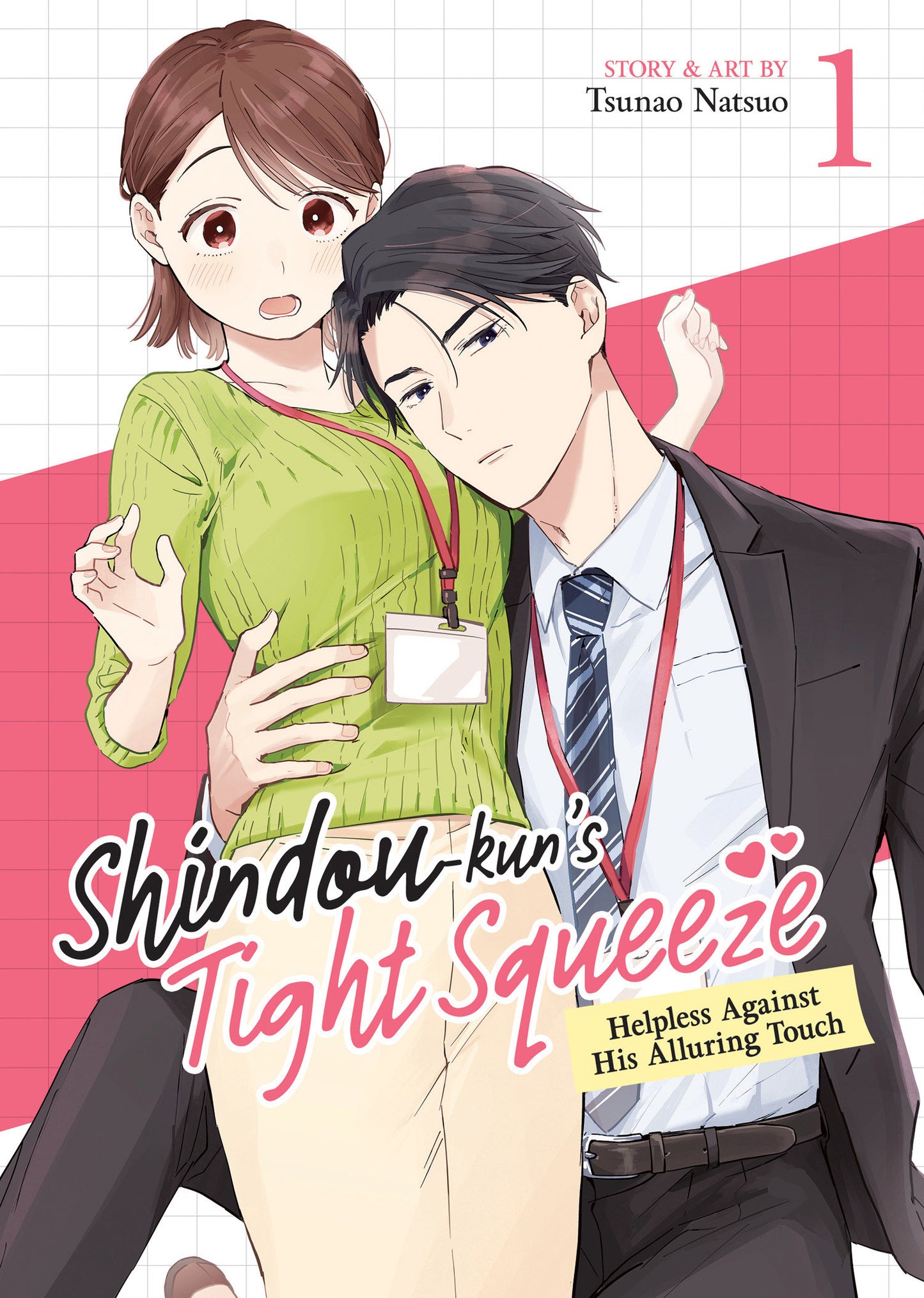 Shindou-kun's Tight Squeeze: Helpless Against His Alluring Touch Vol. 1 (Shindou-kun's Tight Squeeze: Helpless Against His Alluring Touch) (Book:1)
