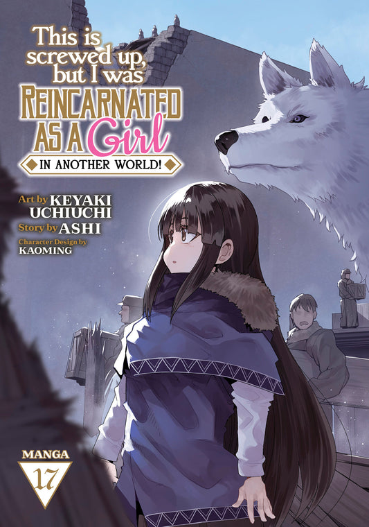 This Is Screwed Up, but I Was Reincarnated as a GIRL in Another World! (Manga) Vol. 17 (This Is Screwed up, but I Was Reincarnated as a GIRL in Another World! (Manga)) (Book:17)