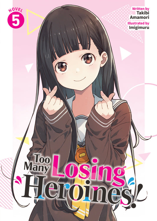 Too Many Losing Heroines! (Light Novel) Vol. 5 (Too Many Losing Heroines! (Light Novel)) (Book:5)
