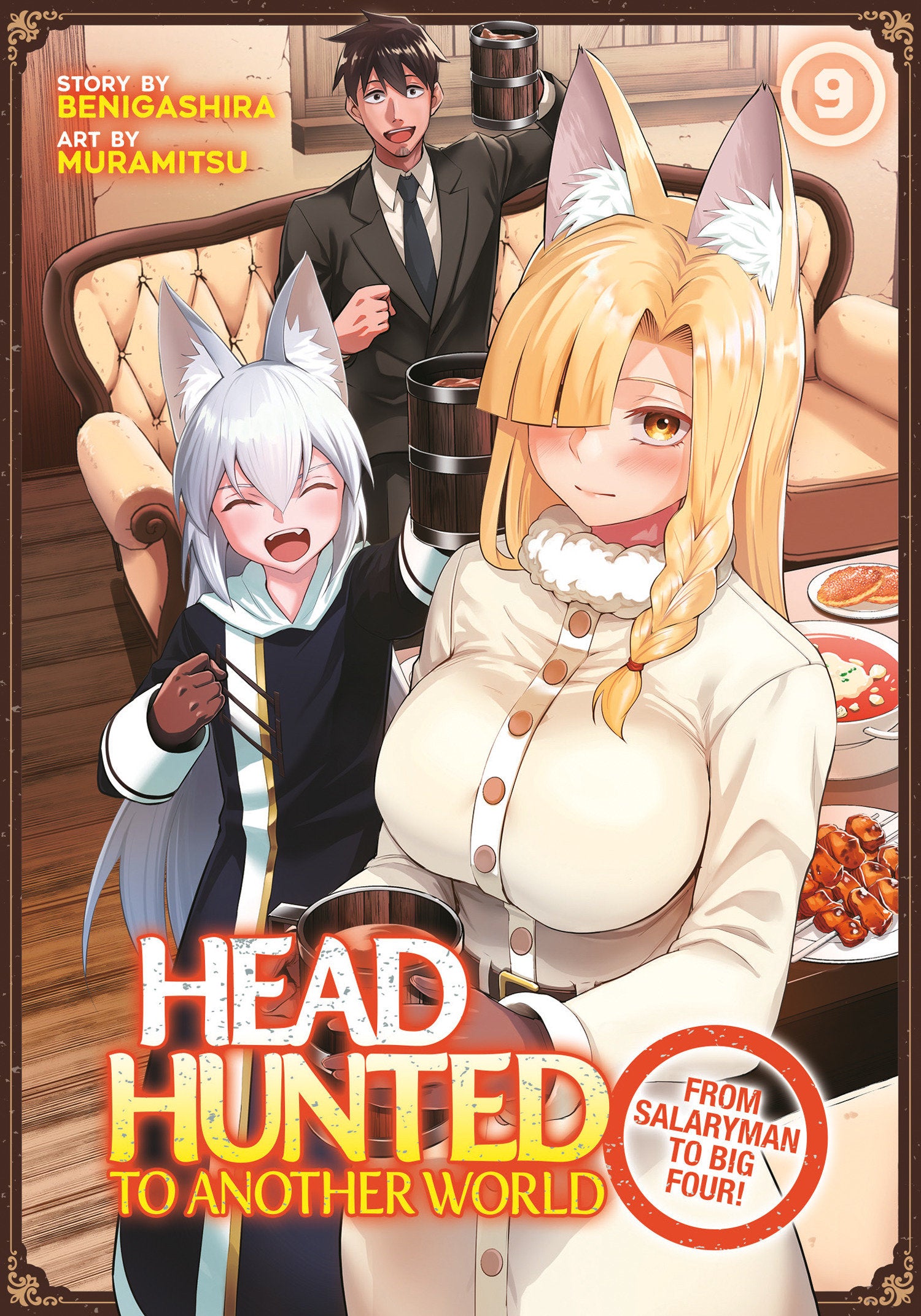 Headhunted to Another World: From Salaryman to Big Four! Vol. 9 (Headhunted to Another World: From Salaryman to Big Four!) (Book:9)