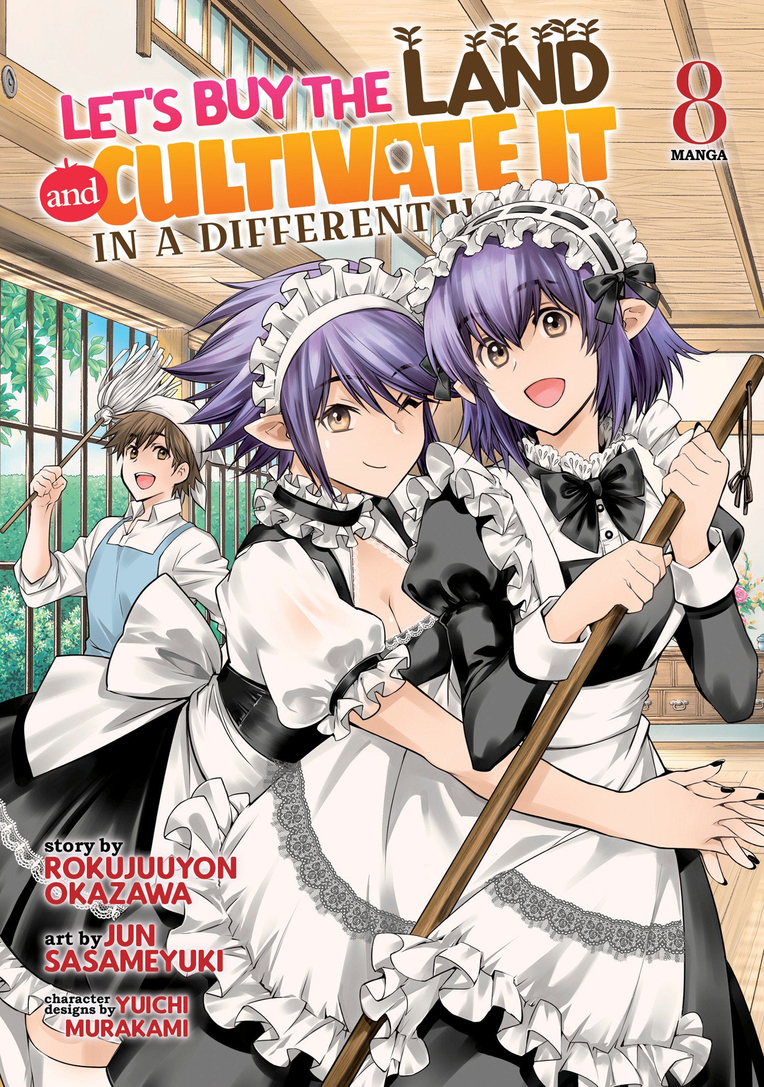 Let's Buy the Land and Cultivate It in a Different World (Manga) Vol. 8 (Let's Buy the Land and Cultivate It in a Different World (Manga)) (Book:8)