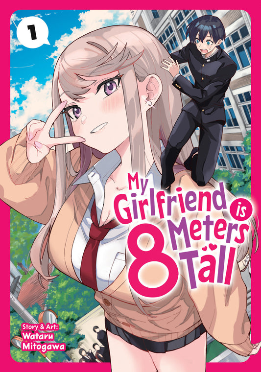 My Girlfriend is 8 Meters Tall Vol. 1 (My Girlfriend is 8 Meters Tall) (Book:1)