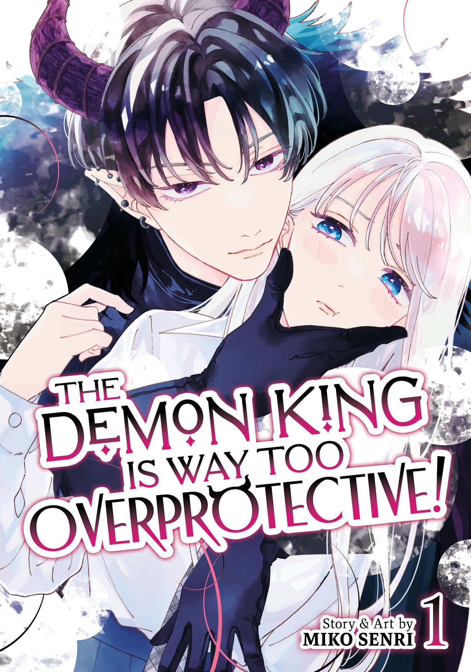 The Demon King is Way Too Overprotective! Vol. 1 (The Demon King is Way Too Overprotective!) (Book:1)