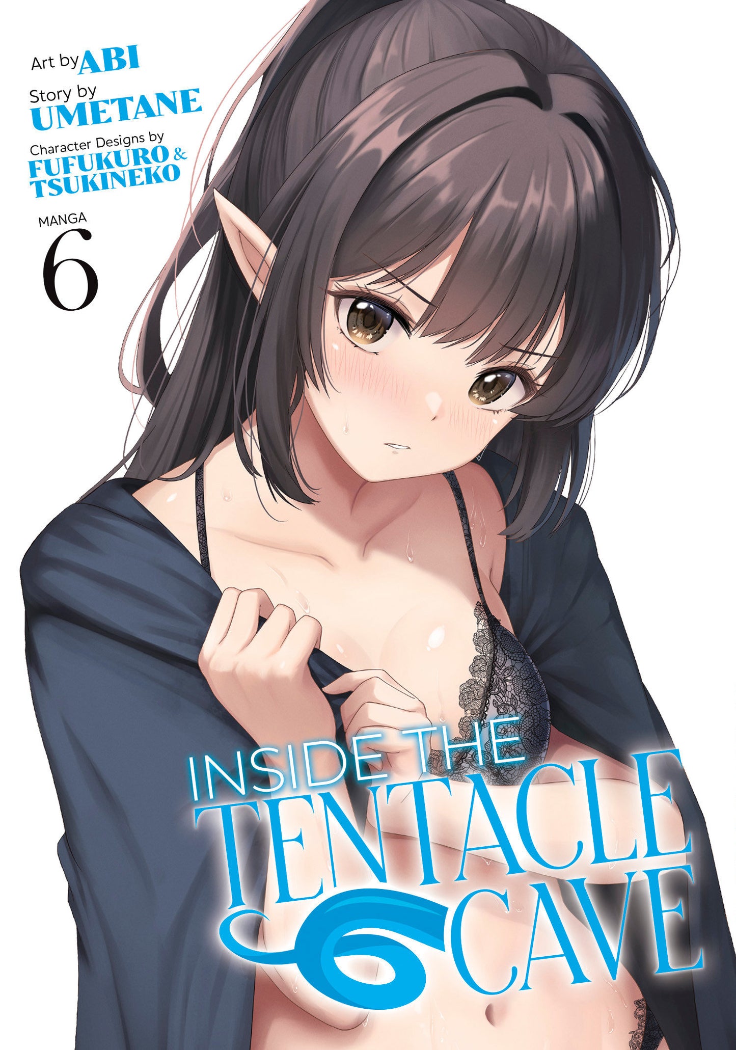 Inside the Tentacle Cave (Manga) Vol. 6 (Inside the Tentacle Cave) (Book:6)