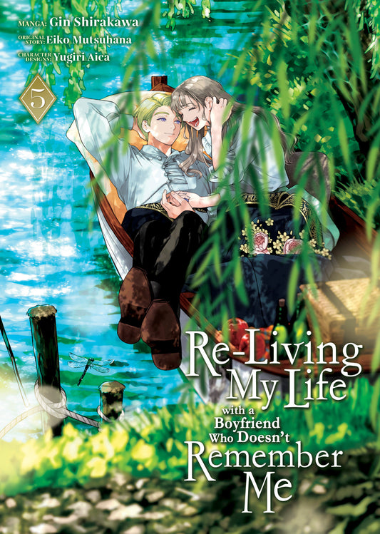 Re-Living My Life with a Boyfriend Who Doesn't Remember Me (Manga) Vol. 5 (Re-Living My Life with a Boyfriend Who Doesnt Remember Me (Manga)) (Book:5)