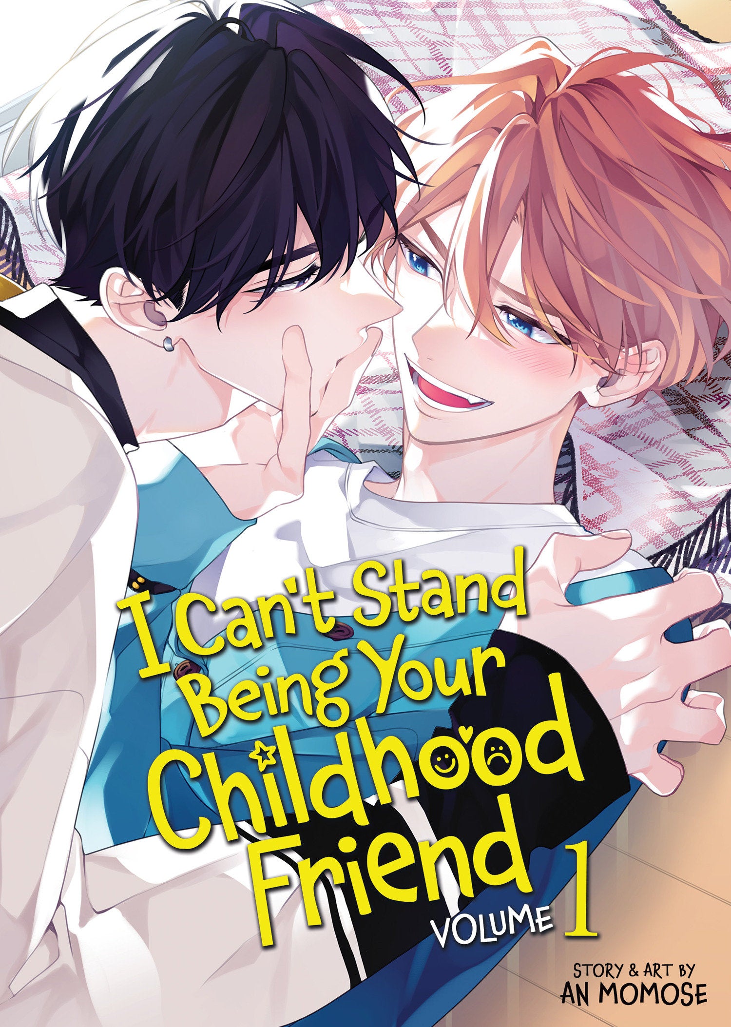 I Can't Stand Being Your Childhood Friend Vol. 1 (I Can't Stand Being Your Childhood Friend) (Book:1)