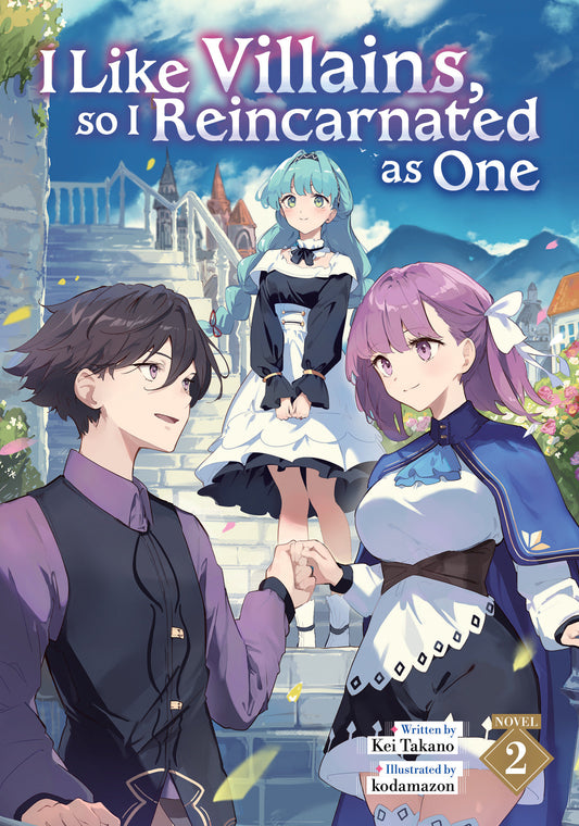 I Like Villains, so I Reincarnated as One (Light Novel) Vol. 2 (I Like Villains, so I Reincarnated as One (Light Novel)) (Book:2)