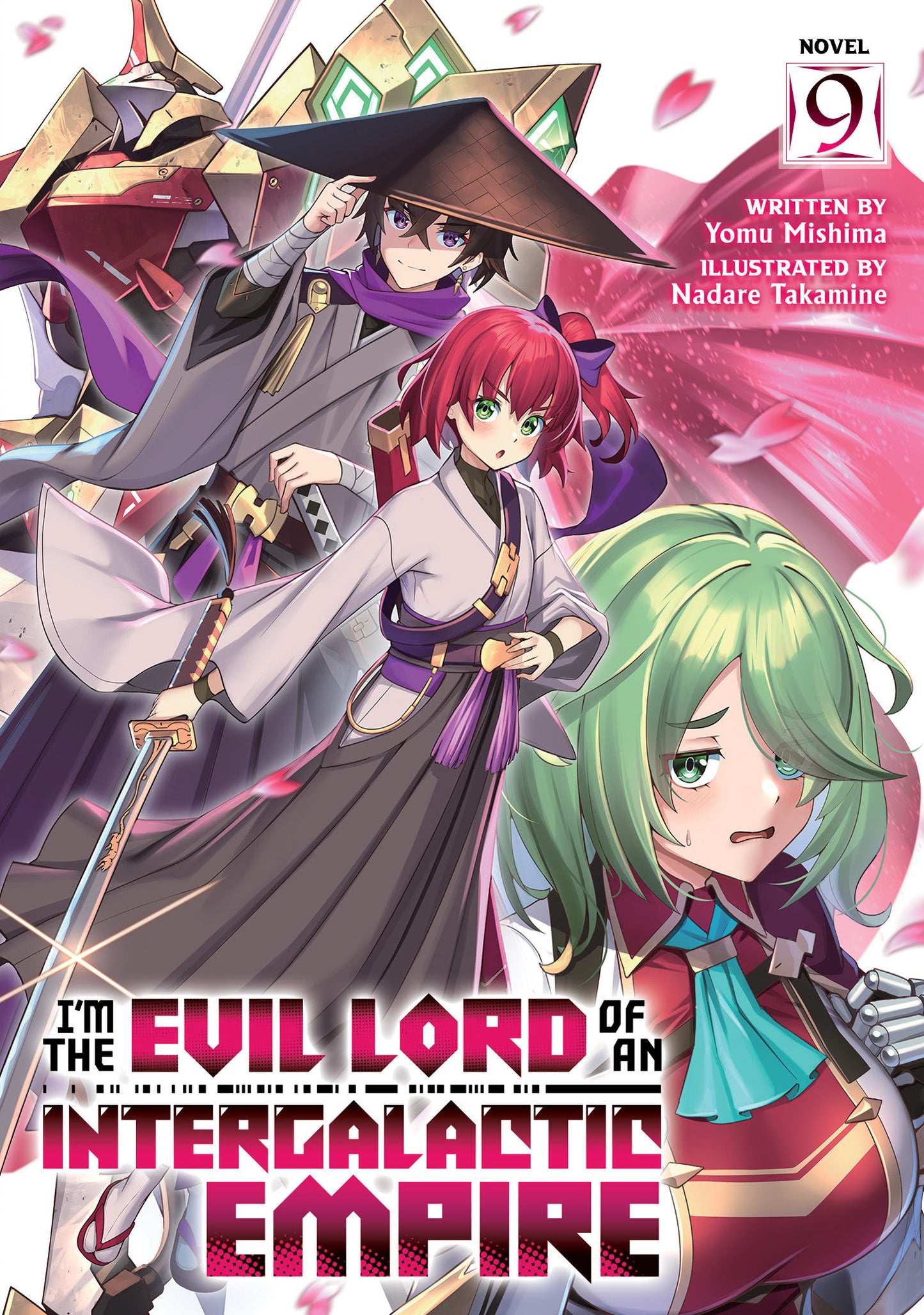I'm the Evil Lord of an Intergalactic Empire! (Light Novel) Vol. 9 (I'm the Evil Lord of an Intergalactic Empire! (Light Novel)) (Book:9)