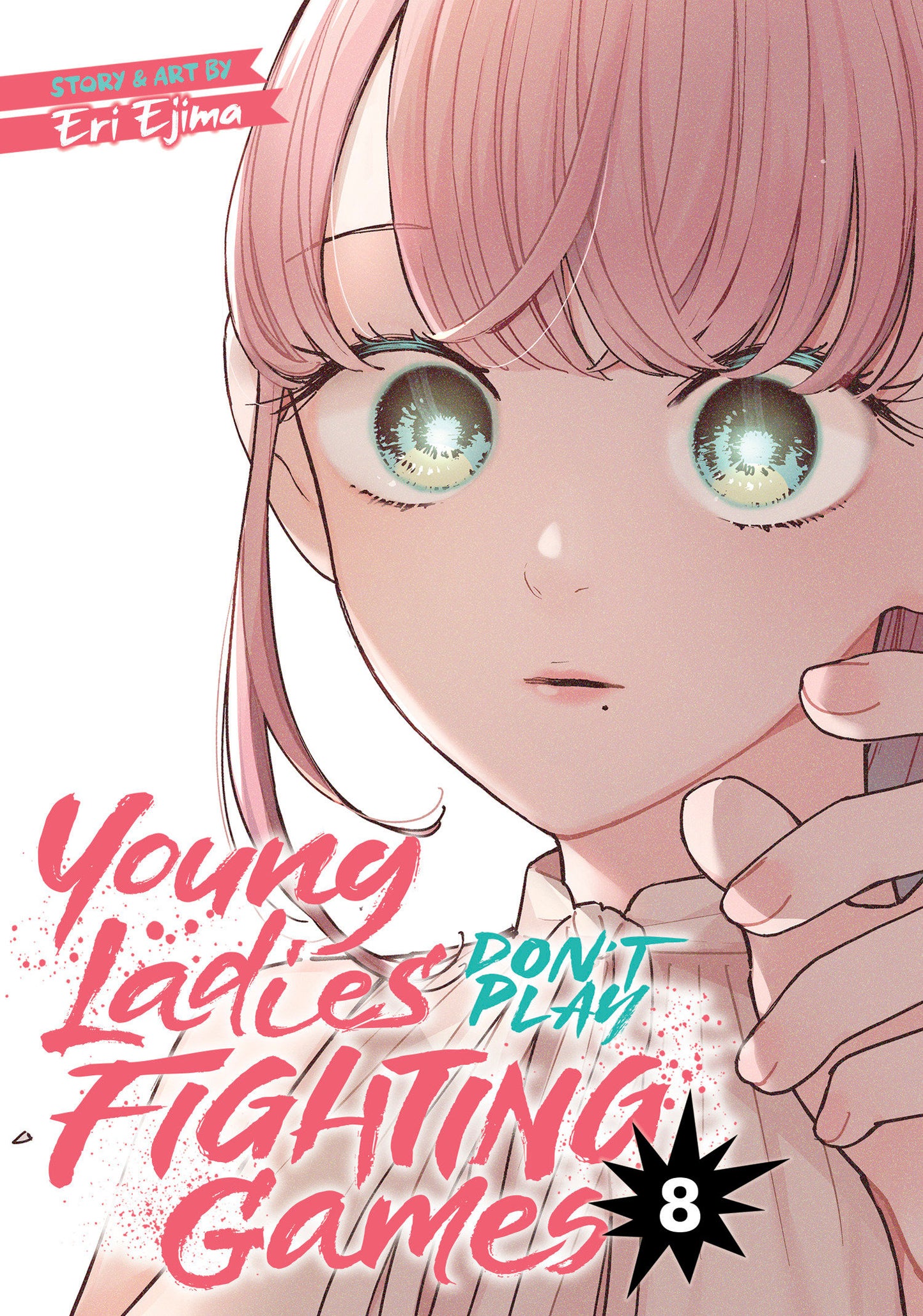 Young Ladies Don't Play Fighting Games Vol. 8 (Young Ladies Don't Play Fighting Games) (Book:8)
