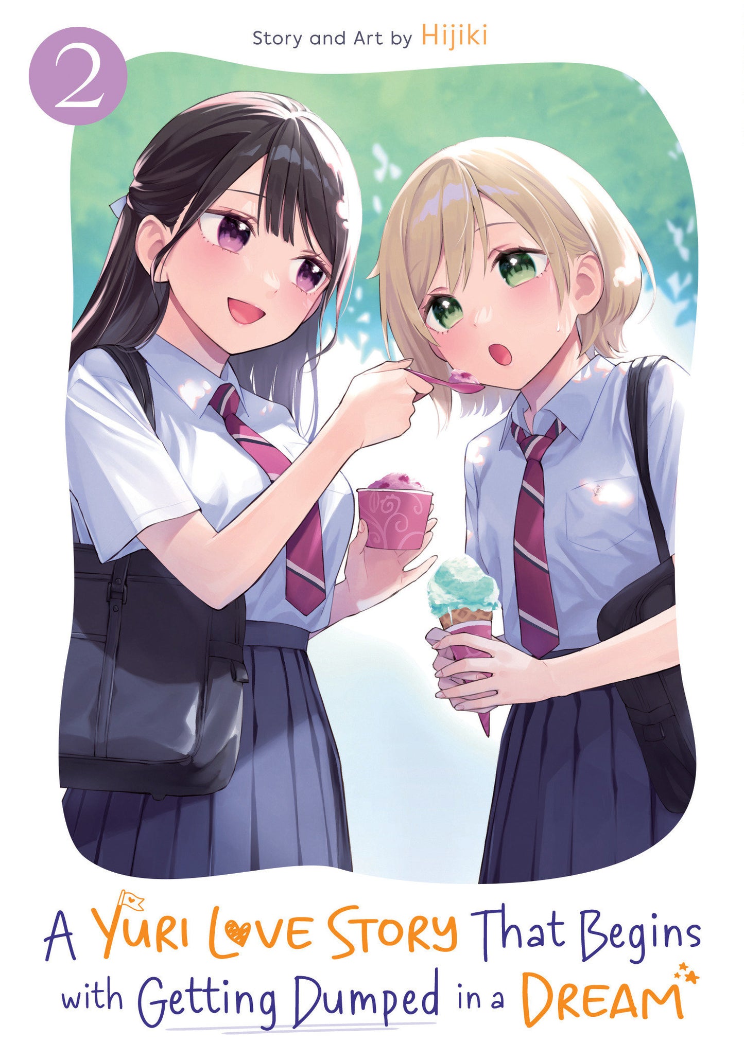 A Yuri Love Story That Begins with Getting Dumped in a Dream Vol. 2 (A Yuri Manga That Starts With Getting Rejected in a Dream) (Book:2)