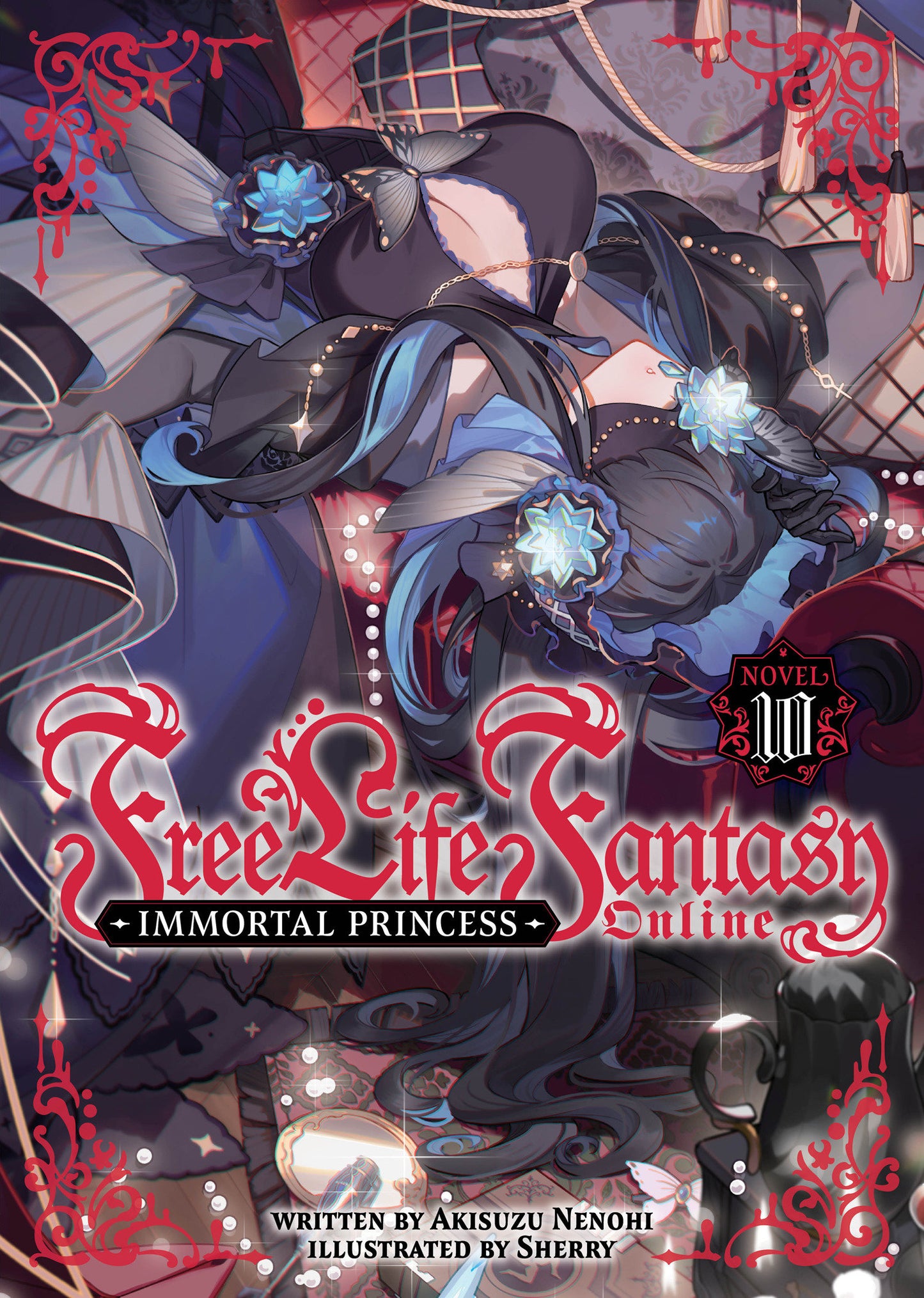 Free Life Fantasy Online: Immortal Princess (Light Novel) Vol. 10 (Free Life Fantasy Online: Immortal Princess (Light Novel)) (Book:10)