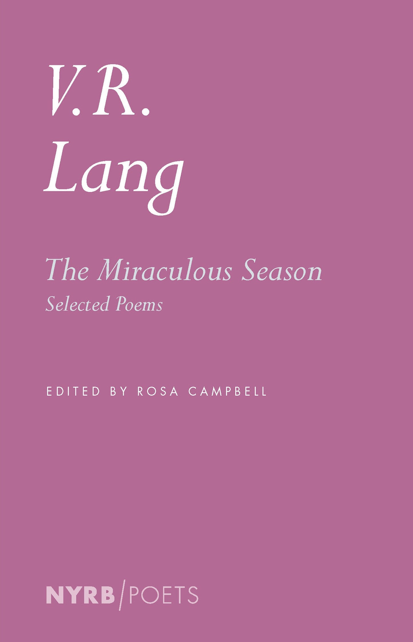 The Miraculous Season - Selected Poems