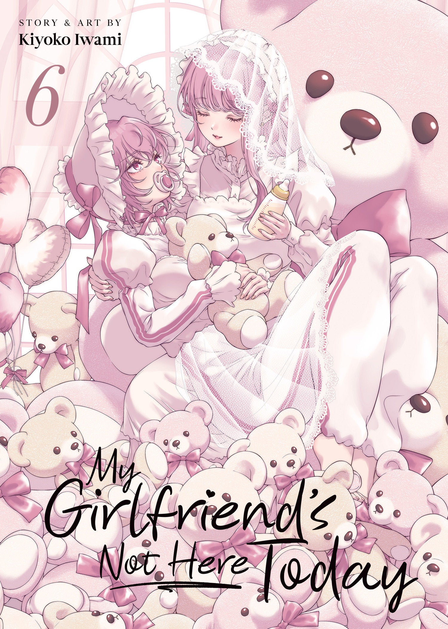 My Girlfriend's Not Here Today Vol. 6 (My Girlfriend's Not Here Today) (Book:6)